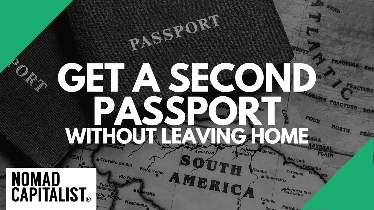 Get a Second Passport without Leaving Home - YouTube