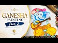 Begginer friendly Ganesha painting part 2 |Painting series