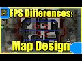 Difference in FPS Games: Map Design