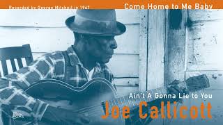 Mississippi Joe Callicott - Come Home to Me Baby (Official Audio)
Official audio for Come Home to Me Baby by Mississippi Joe Callicott from the album Aint A Gonna Lie to You.
Listen/Purchase: https://ffm.to/aint-a-gonna-lie-to-you.OYD
https://www.fatpossum.com/
Follow Fat Possum on...
Instagram: https://www.instagram.com/fatpossum/
Facebook: https://www.facebook.com/FatPossumRecords
Twitter: https://twitter.com/FatPossum
YouTube: https://www.youtube.com/channel/UCVe1YCIwL5vsLIFmDmYlLYQ
Fat Possum is a Record Label based in Oxford, Mississippi, New York & London
Were Trying Our Best...
#FatPossumRecords #MississippiJoeCallicott #ComeHomeToMeBaby Mississippi Joe Callicott - Come Home to Me Baby (Official Audio)