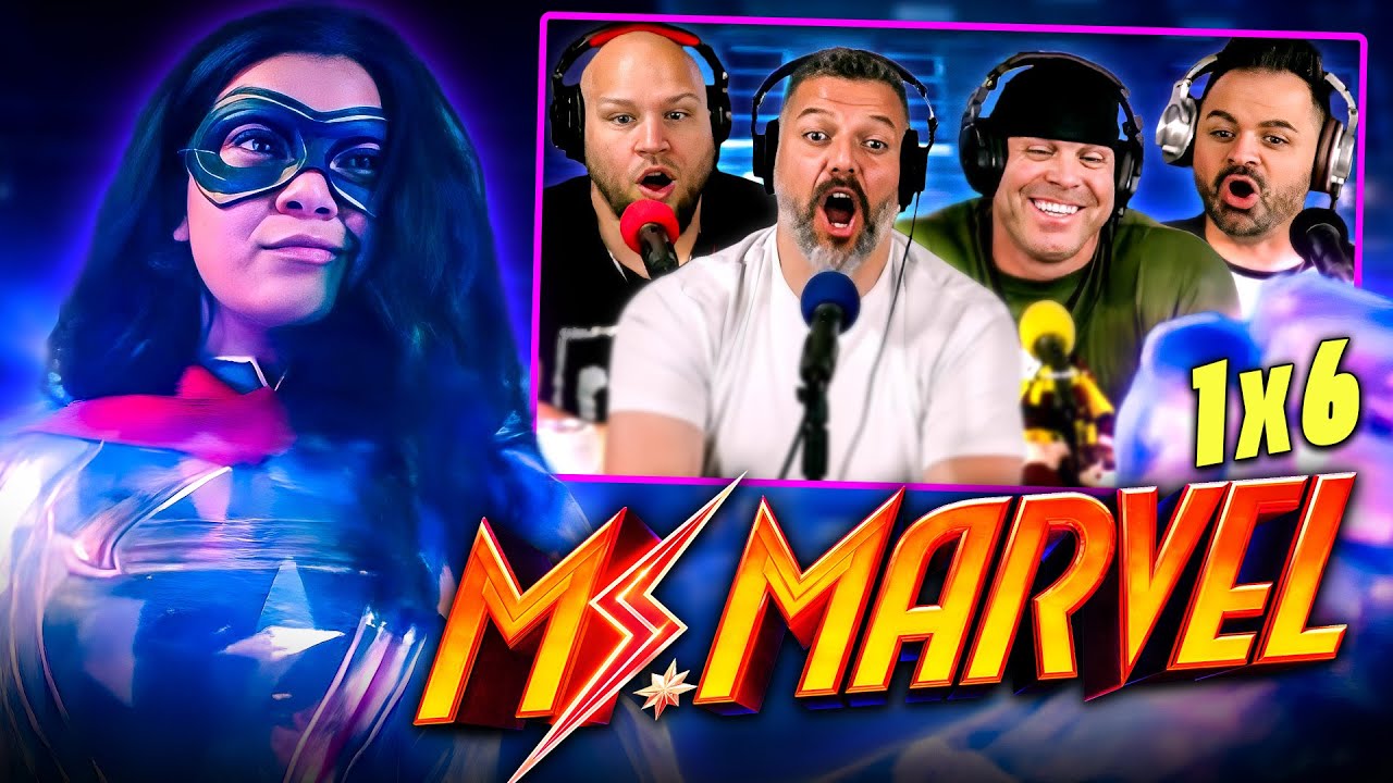 Ms. Marvel reaction season 1 episode 6