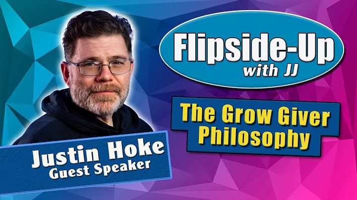 The Grow Giver Philosophy - Justin Hoke