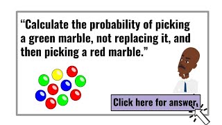 20. What’s the Probability? Try This No-Replacement Challenge!