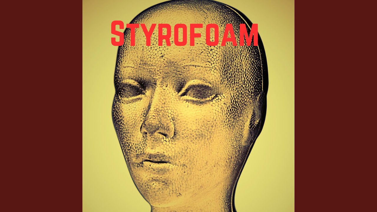 YouTube에서 Styrofoam 보기 YouTube에서 Styrofoam 보기