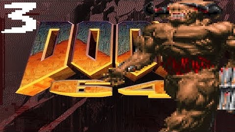 Doom 64 Part 3 | A Cyber Demon Surprise