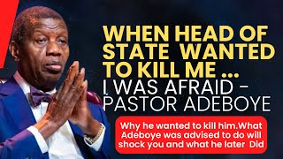 Pastor Adeboye: Why Head of State Wanted to Kill Me... I Was Frightened