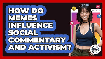 How Do Memes Influence Social Commentary And Activism? - Trend Unwrapper