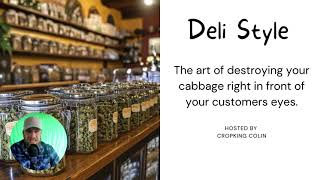 Deli Style is ruining your flower!