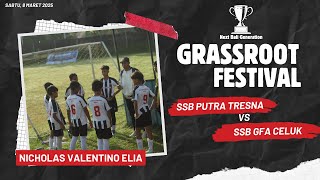 PUTRA TRESNA VS GFA CELUK  - NBG GRASSROOTS FESTIVAL 2025
