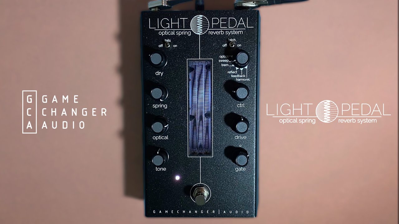 Gamechanger Audio - Light Pedal Optical Spring Reverb - YouTube