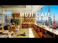 Muji coffee shop ambience  tokyo bookstore ambience cafe sounds jazz music for work study