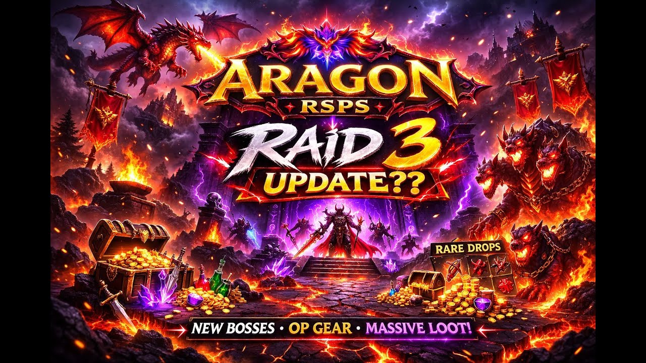 Aragon Rsps | New Update Raid 3 | 100+ players online