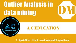Outlier Analysis | DM | B TECH | JNTUH | A C EDUCATION #13