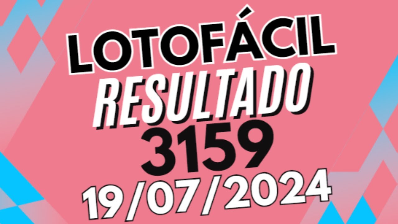 RESULTADO DA LOTOFÁCIL 3159 - Confira os Números do Concurso 3159 - YouTube