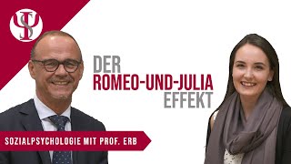 Verbotene Liebe Der Romeo-Und-Julia-Effekt Psychologie Mit Prof. Erb