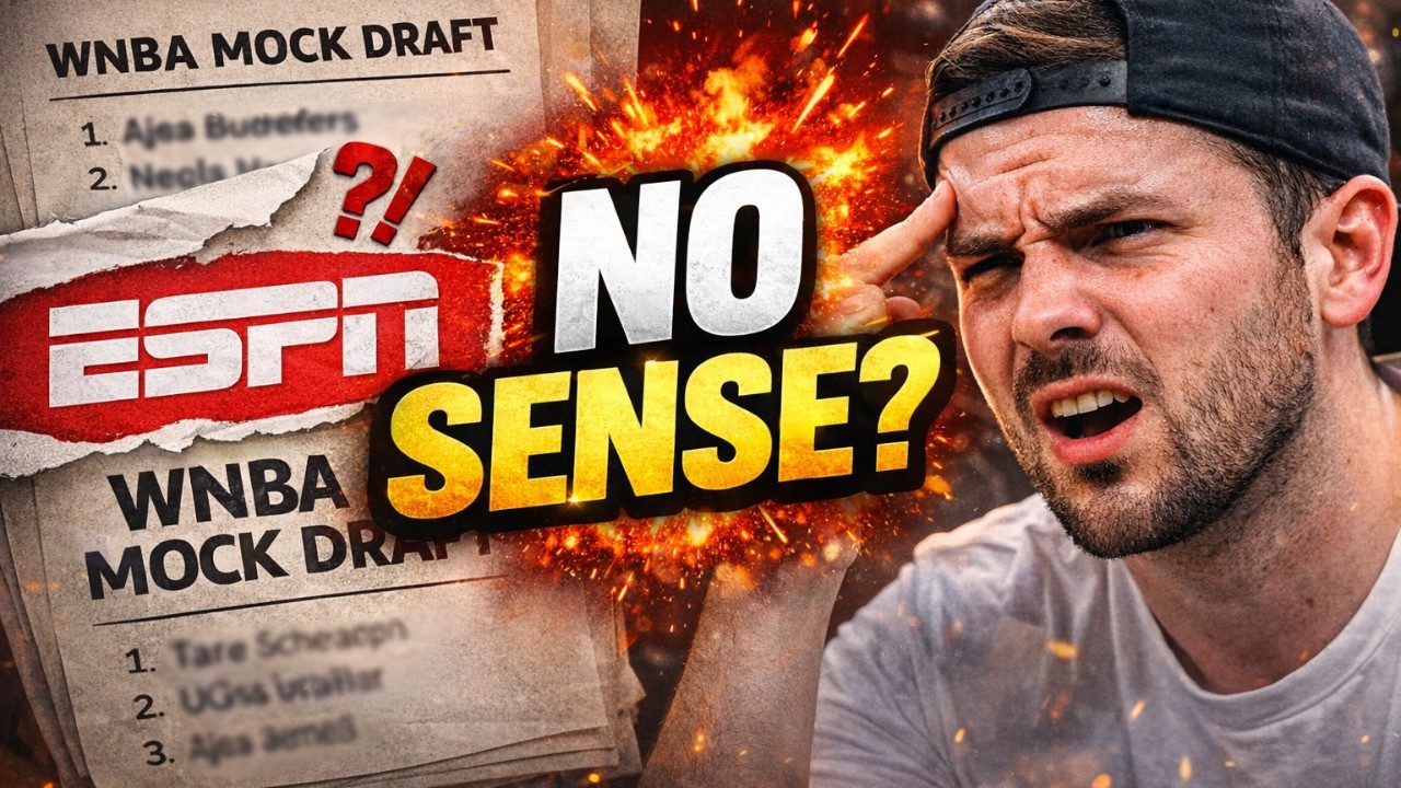 ESPN’s New WNBA Mock Draft Makes NO Sense