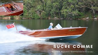 ‘Sucre Comme’ the custom built Gentleman’s Runabout ‘Sucre Comme’ the custom built Gentleman’s Runabout