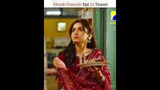 Khush Naseebi Episode 32 Teaser #khushnaseebi #pakistanidrama #shorts #edit