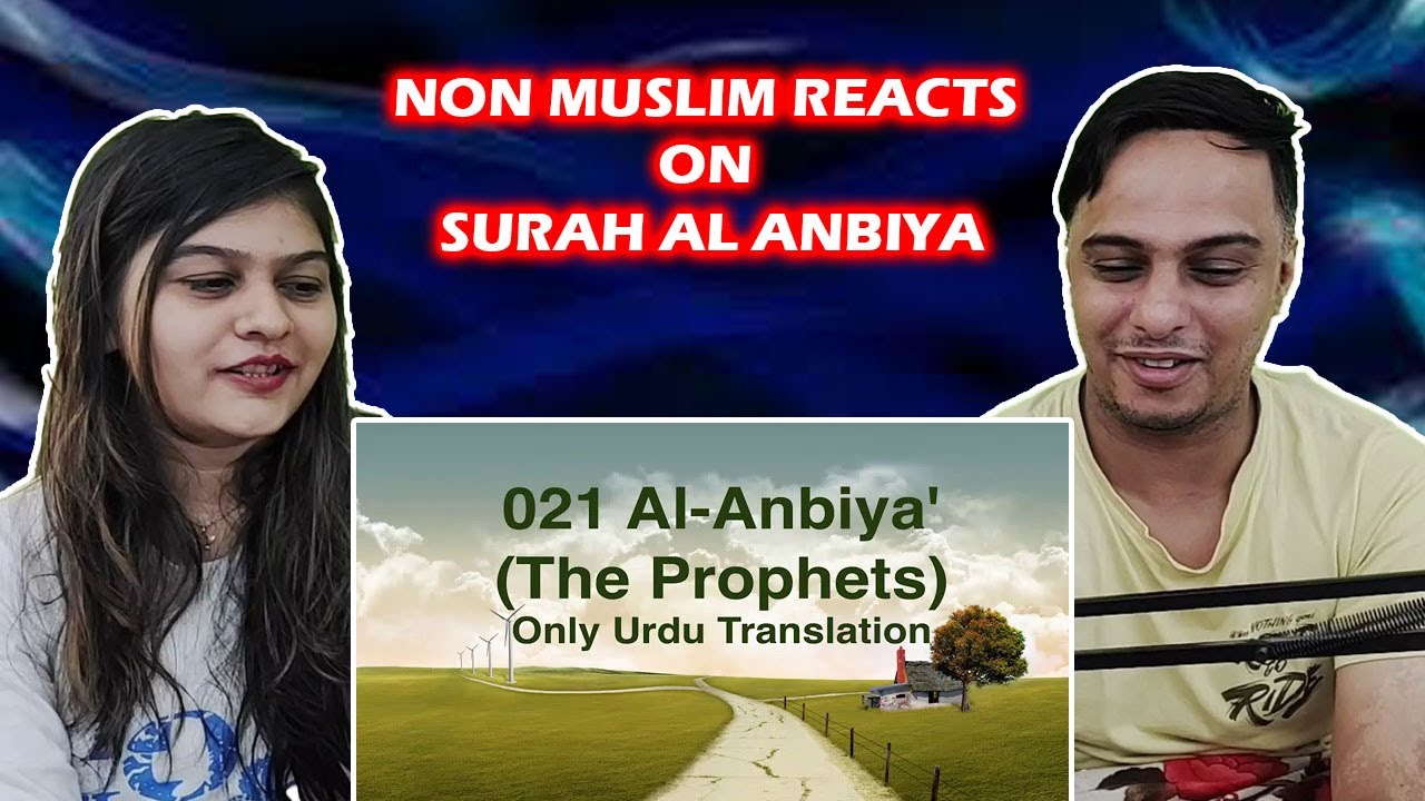021 Surah Al Anbiya (The Prophets) in only urdu translation || Indian Reaction