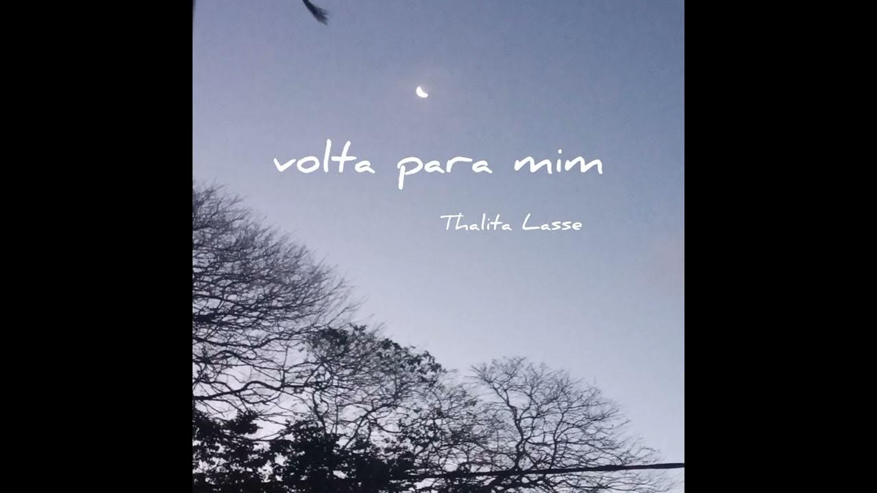 volta para mim (audio) Thalita Lasse YouTube