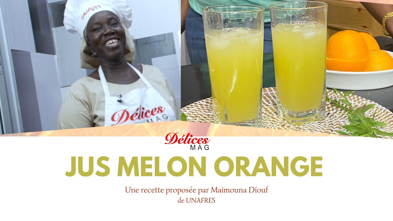 Cocktail Melon Orange, une recette express de Mme Diouf YouTube