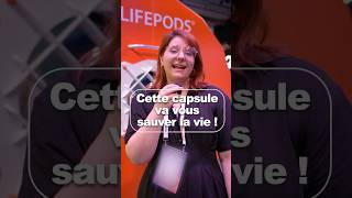 Cette capsule va vous sauver la vie ! #geek #lifepods #vivatech