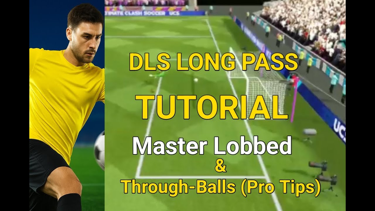 DLS Long Pass Tutorial — Master Lobbed & Through-Balls (Pro Tips)