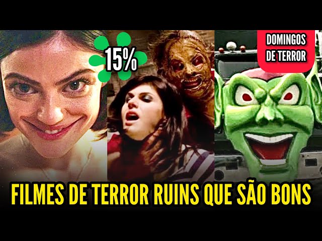 FILMES DE TERROR RUINS QUE SÃO BONS EM SEREM RUINS! 