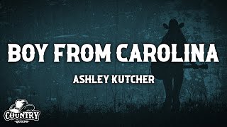 Ashley Kutcher - Boy From Carolina (Lyrics)