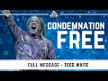 Todd White - Condemnation Free