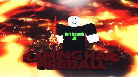 Roblox Script Showcase Episode#828/Flaming Hand Fireballs
