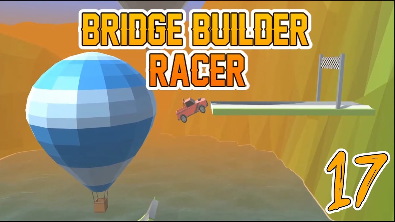Bridge Builder Racer - 17 - Ich verzweifle... [German/Deutsch] - YouTube