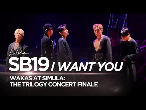 [4K] SB19 'I Want You' Wakas at Simula: The Trilogy Concert Finale | KIELSKIE
