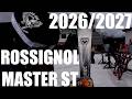 【2026/2027】ROSSIGNOL MASTER ST 「 本当に欲しいと思った１本です」