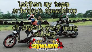 Latihan Nikung Di Sirkuit Gery Mang Subang My Team Sriwijaya.speedshop