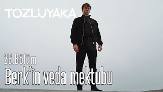 Berk'in Veda Mektubu - Tozluyaka 26. Bölüm (Final)