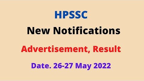 HPSSC New Notifications (26-27 May 2022) Advertisement, Important Notice etc.