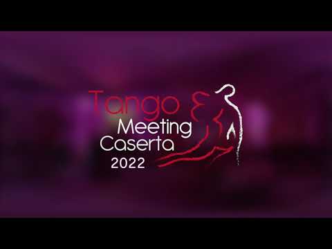 Tango Meeting Caserta 2022 / Maria Ines Bogado y Julio Saavedra 2/3