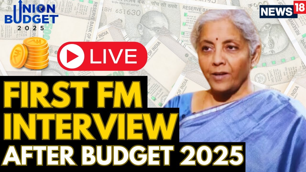Budget 2025 LIVE | Nirmala Sitharaman First Interview LIVE | Parliament Budget Session | News18