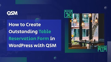 A Guide for Creating a Hassle free Restaurant Reservation Form On WordPress
