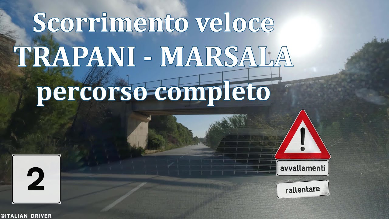 Scorrimento veloce Trapani - Marsala PERCORSO COMPLETO - YouTube