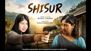 SHISUR || KHASI FULL MOVIE😭