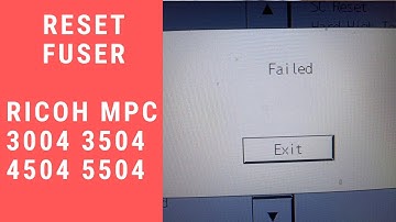 FUSER RESET RICOH MPC5504 MPC4504 MPC3504 MPC3004