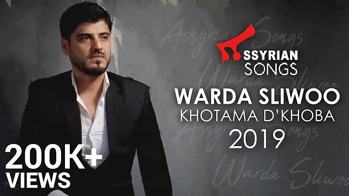 Warda Sliwoo - Khotama D'Khoba 2019 [Official Lyri...