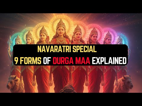 9 Forms of Durga Explained | Navadurga Story, Colors & Significance | Navratri 2025 Special