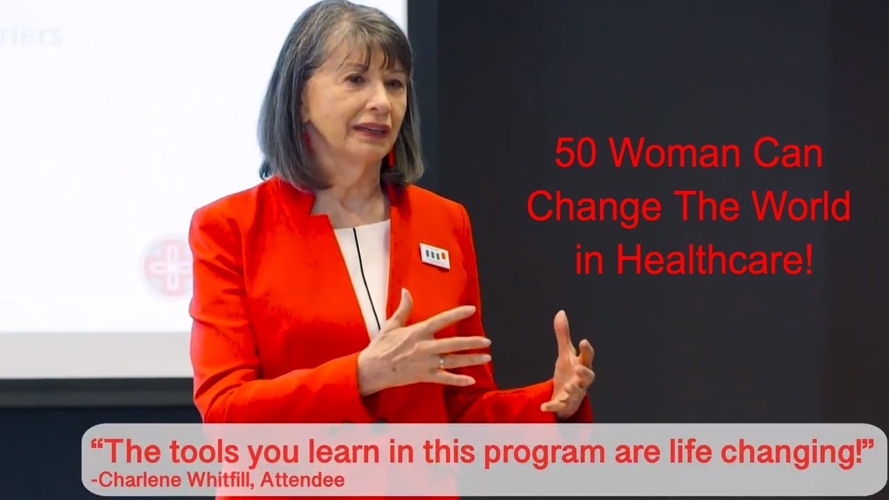 Why Your Leaders Should Be A Part of "50 Women Can Change The World In Healthcare" Program