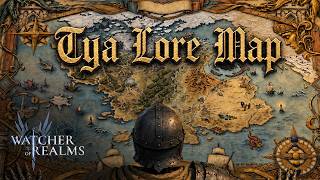 Tya  Lore Map  | Watcher of Realms