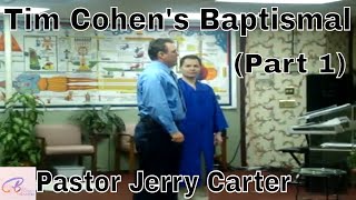 1st part of Tim Cohen's baptismal