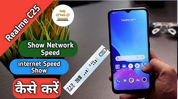 How To Show Network Speed in Realme C25, internet Speed Show Keise Kare in Realme C25 C21,