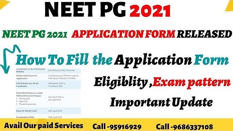 NEET PG 2021 Application Form Relaesed/ Eligibility Criteria/ Complete Details / How to fill form?